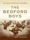 The Bedford Boys: One American Town's Ultimate D-Day Sacrifice